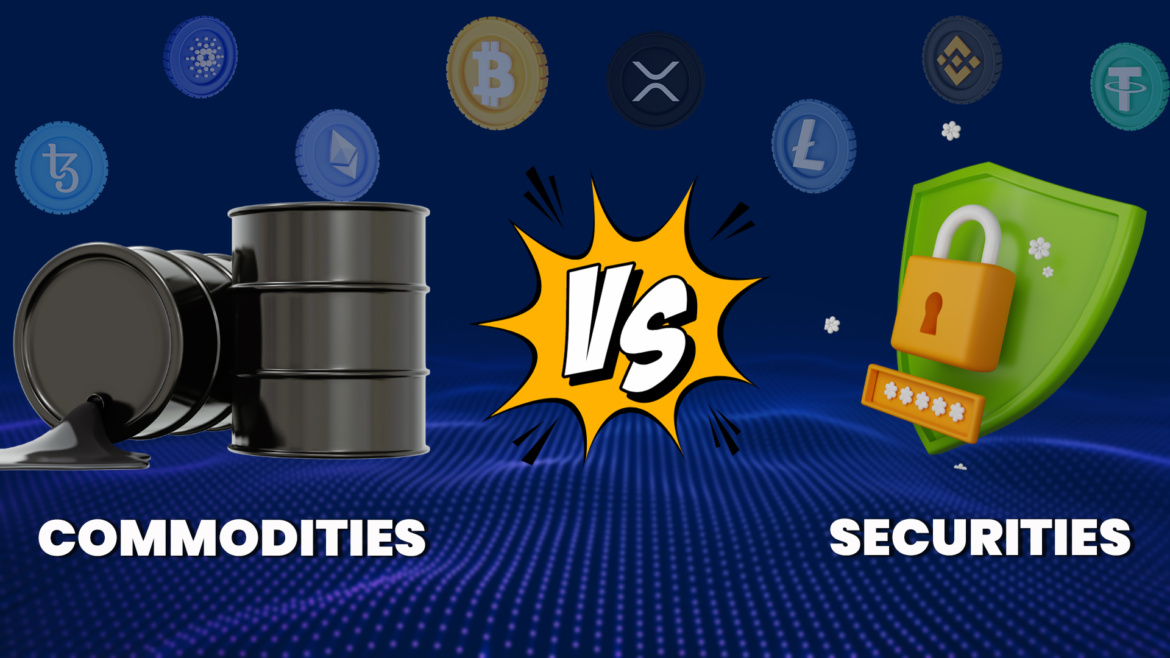 Why it Matters for Cryptocurrency: Securities vs. Commodities